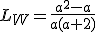 L_W=\frac{a^2-a}{a(a+2)