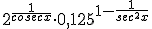 2^{\frac{1}{cosecx}} \cdot 0,125^{1-\frac{1}{sec^2x}}