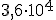 3,6 \cdot 10^4