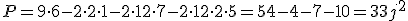 P=9\cdot 6-2\cdot 2\cdot 1-2\cdot 12 \cdot 7-2\cdot 12 \cdot 2 \cdot 5=54-4-7-10=33j^2