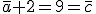 \bar{a}+ 2 = 9 = \bar{c}