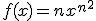 f(x)=nx^{n^2}