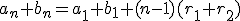 a_n + b_n= a_1 + b_1 + (n-1)(r_1 + r_2 )