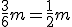 \frac{3}{6}m=\frac{1}{2}m