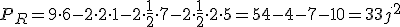 P_R=9 \cdot 6-2\cdot 2 \cdot 1-2\cdot \frac{1}{2} \cdot 7-2 \cdot \frac{1}{2} \cdot 2 \cdot 5=54-4-7-10=33 j^2